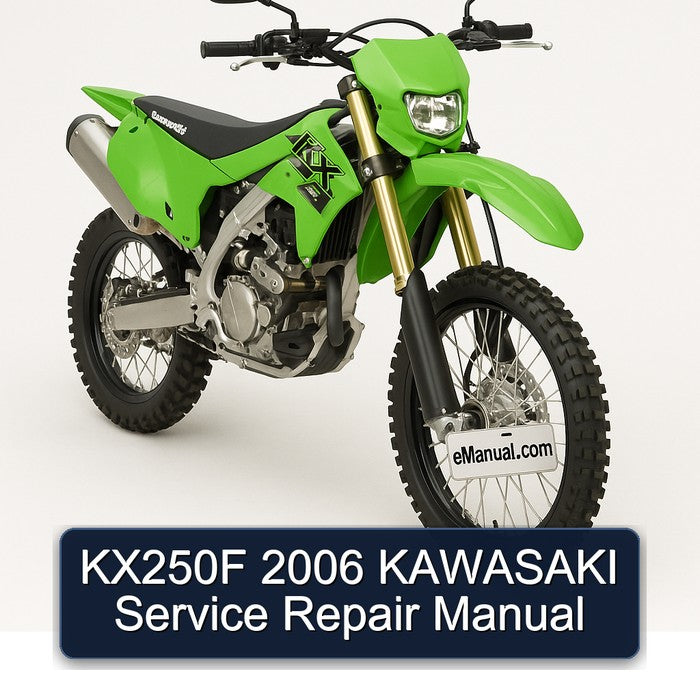 2006 Kawasaki KX Series KX250F Service Repair Workshop Manual PDF