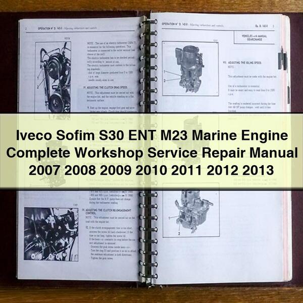2007-2013 Iveco Sofim S30 ENT M23 Marine Engine Service Repair Workshop Manual PDF