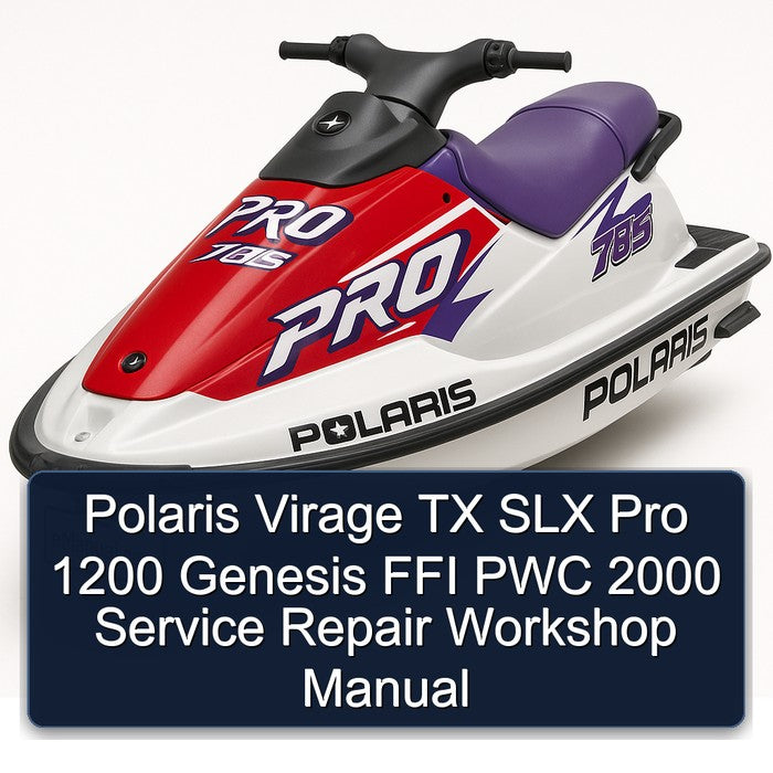 2000 Polaris Virage TX SLX Pro 1200 Genesis FFI PWC Service Repair Workshop Manual PDF