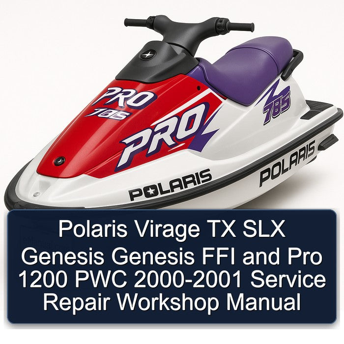 2000-2001 Polaris Virage TX SLX Genesis FFI Pro 1200 PWC Service Repair Workshop Manual PDF