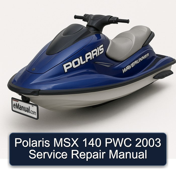 2003 Polaris MSX 140 PWC Service Repair Workshop Manual PDF