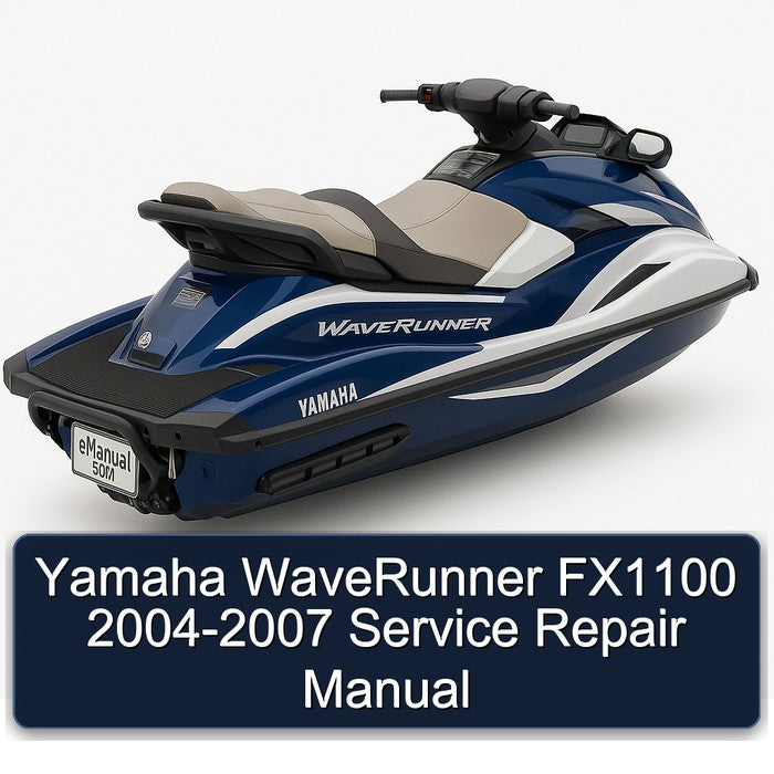 2004-2007 Yamaha Waverunner FX1100 Service Repair Workshop Manual PDF