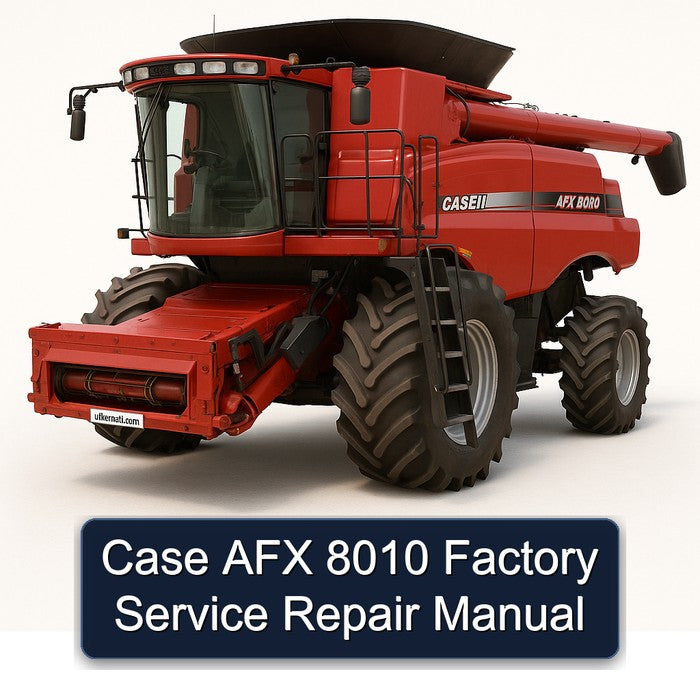 Case AFX 8010 Service Repair Workshop Manual PDF