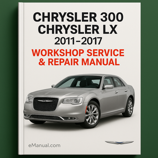 CHRYSLER 300 CHRYSLER LX 2011-2017 Workshop Service Repair Manual