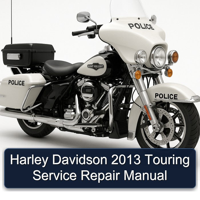 2013 Harley Davidson Touring Service Repair Workshop Manual PDF