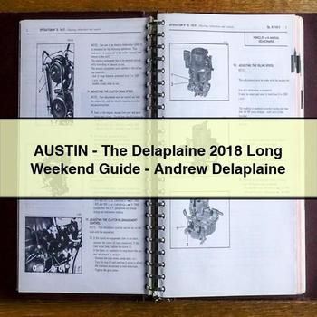 2018 Austin Delaplaine Long Weekend -andrew Service Repair Workshop Manual
