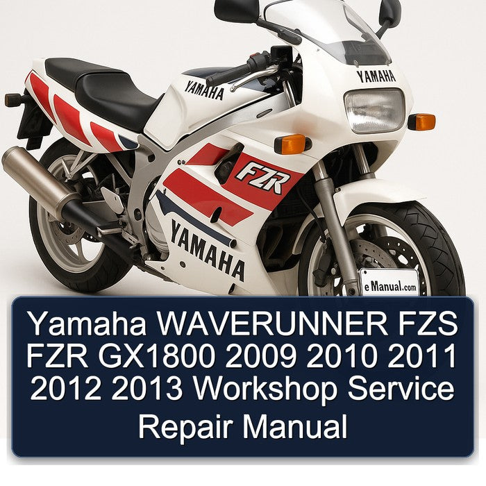 2009-2013 Yamaha Waverunner FZS FZR GX1800 Service Repair Workshop Manual