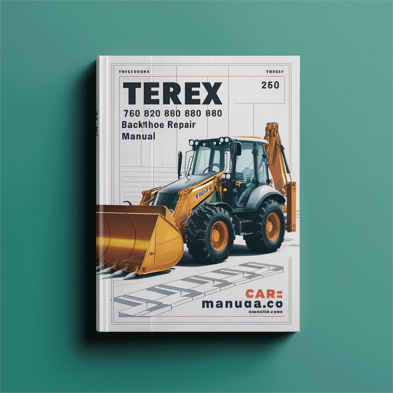 Terex 760 820 860 880 970 980 Backhoe Service Repair Workshop Manual