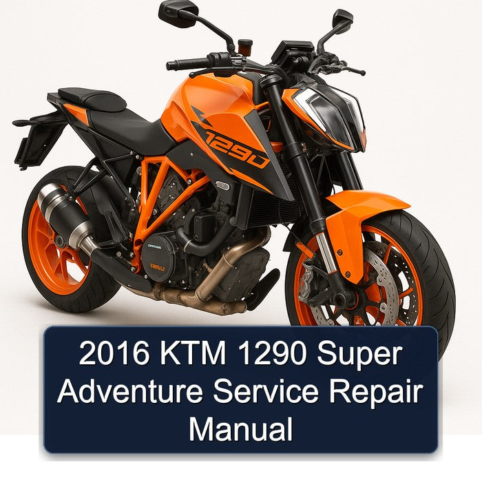 2016 KTM 1290 Super Adventure Service Repair Workshop Manual