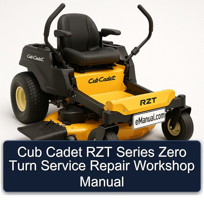 Cub Cadet RZT Series Zero Turn Service Repair Workshop Manual