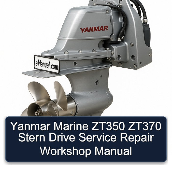 Yanmar Marine ZT350 ZT370 Stern Drive Service Repair Workshop Manual