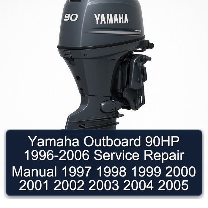 1996-2006 Yamaha Outboard 90HP Service Repair Workshop Manual