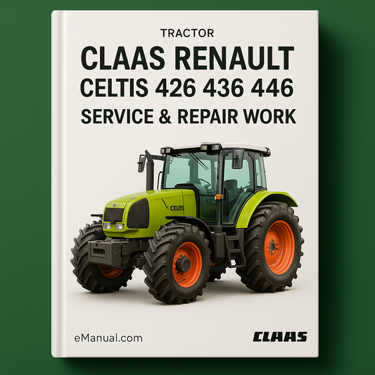 Claas Renault Celtis 426 436 446 Tractor Service Repair Work