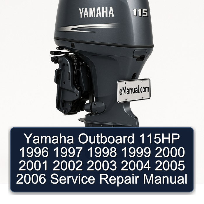 1996-2006 Yamaha Outboard 115HP Service Repair Workshop Manual
