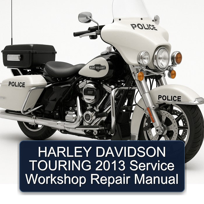 2013 Harley Davidson Touring Service Repair Workshop Manual
