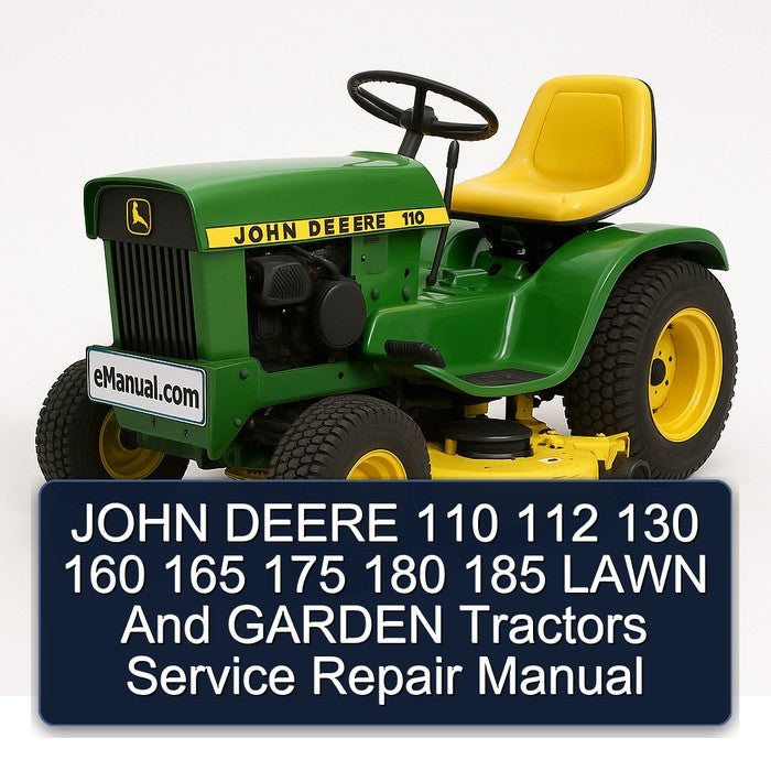 John Deere 110 112 130 160 165 175 180 185 Lawn Garden Tractors Service Repair Workshop Manual