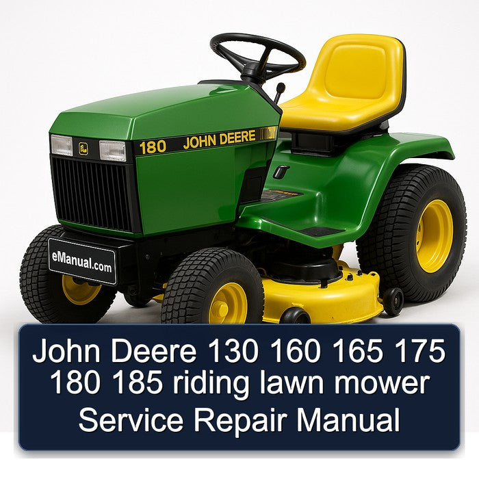 John Deere 130 160 165 175 180 185 Riding Lawn Mower Service Repair Workshop Manual