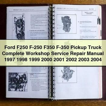 1997-2004 Ford Bantam F250 F-250 F350 F-350 Pickup Truck Service Repair Workshop Manual