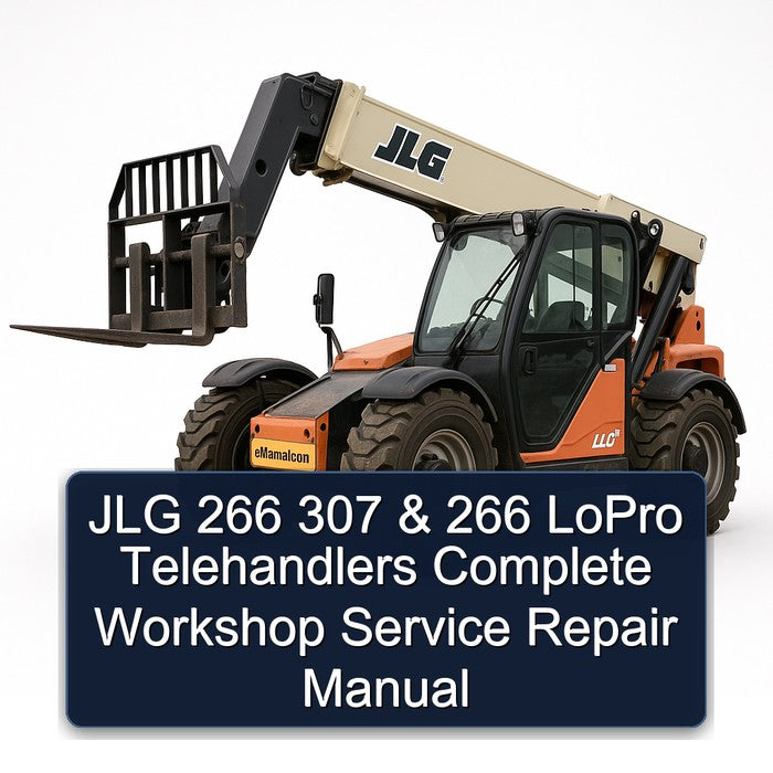 JLG 266 307 Lopro Telehandlers Service Repair Workshop Manual