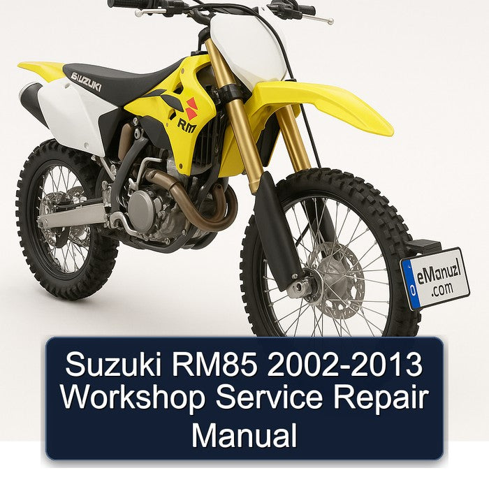 2002-2013 Suzuki RM Series RM85 Service Repair Workshop Manual