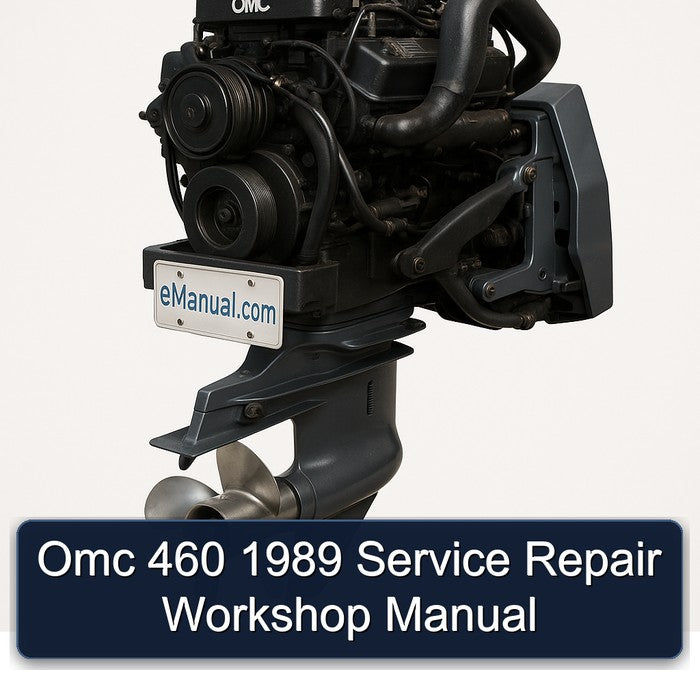 1989 Omc 460 Service Repair Workshop Manual