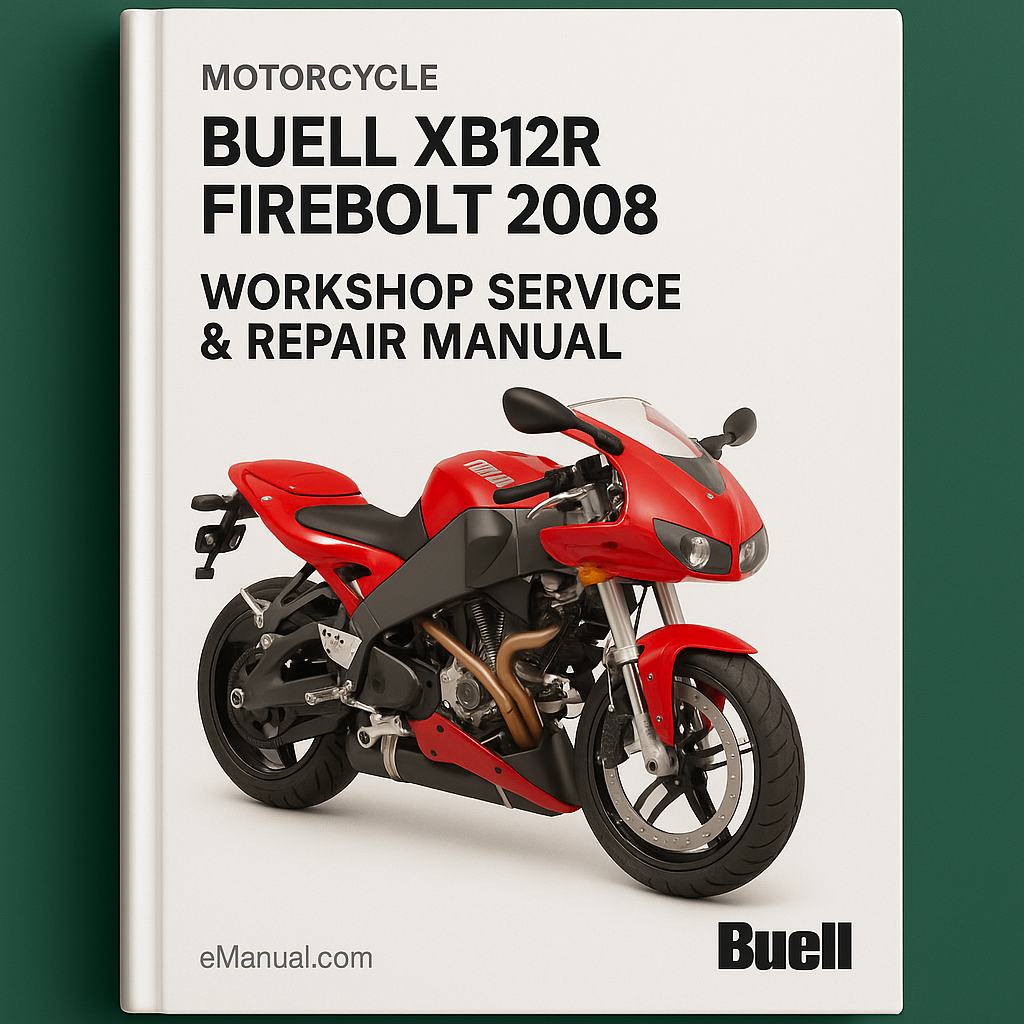 Buell XB12R Firebolt 2008 Workshop Service Repair Manual