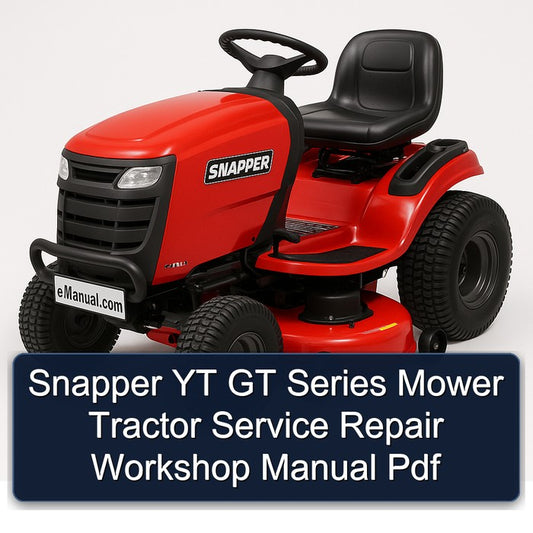Snapper YT GT Series Mower Tractor Service Repair Workshop Manual