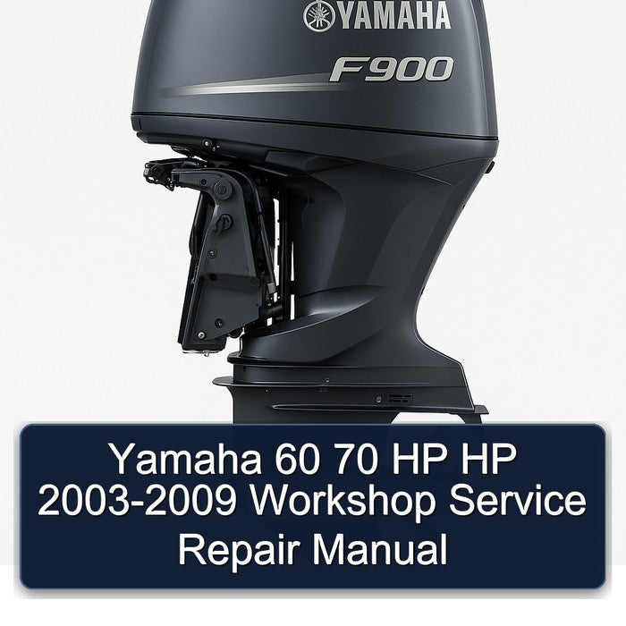 2003-2009 Yamaha 60 70 HP Service Repair Workshop Manual