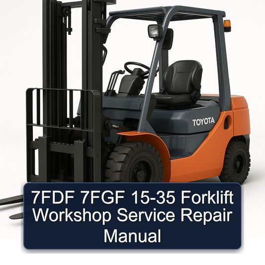7FDF 7FGF Forklift Service Repair Workshop Manual