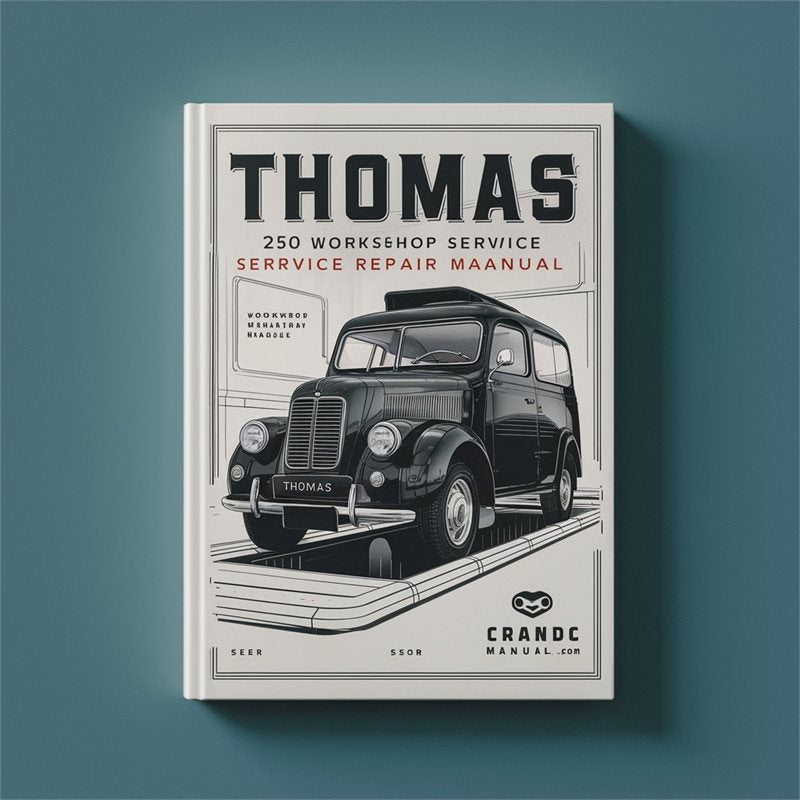 Thomas 250 Service Repair Workshop Manual
