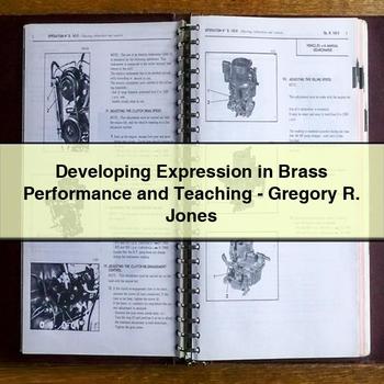 Developing Expression in Brass Performance and Teaching-Gregory R. Jones