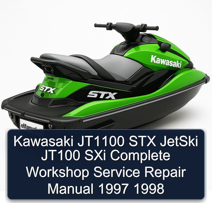 1997-1998 Kawasaki JT1100 STX Jetski JT100 Sxi Service Repair Workshop Manual