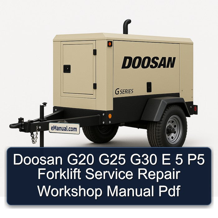 Doosan G20 G25 G30 E 5 P5 Forklift Service Repair Workshop Manual