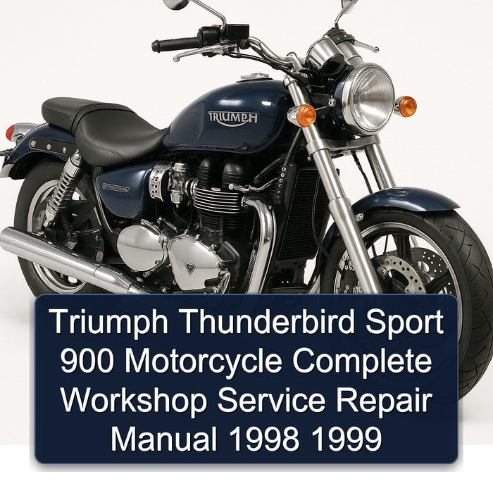 1998-1999 Triumph Thunderbird Sport 900 Motorcycle Service Repair Workshop Manual