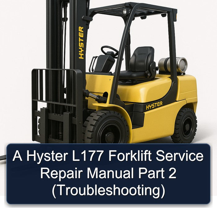 Hyster L177 Forklift Part 2 Service Repair Workshop Manual