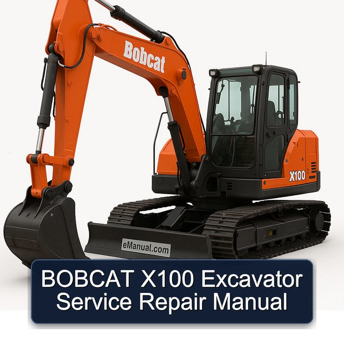 Bobcat X100 Excavator Service Repair Workshop Manual