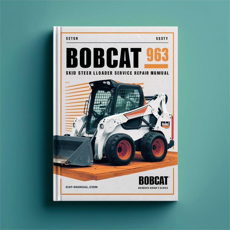 Bobcat 963 Skid Steer Loader Service Repair Workshop Manual