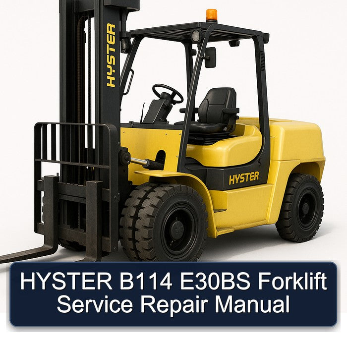 Hyster B114 E30BS Forklift Service Repair Workshop Manual