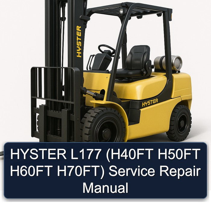 Hyster L177 (h40ft H50FT H60FT H70ft) Service Repair Workshop Manual