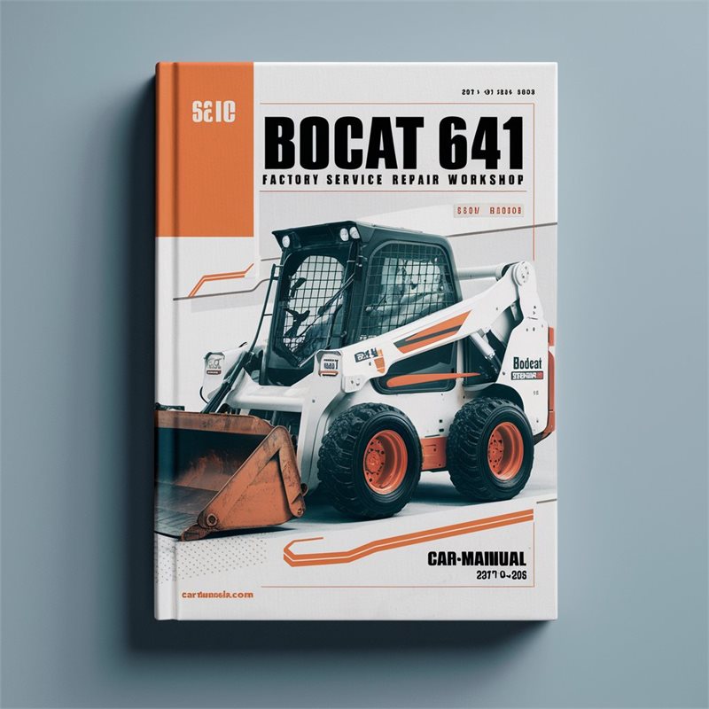 Bobcat 641 Skid Steer Loader Service Repair Workshop Manual