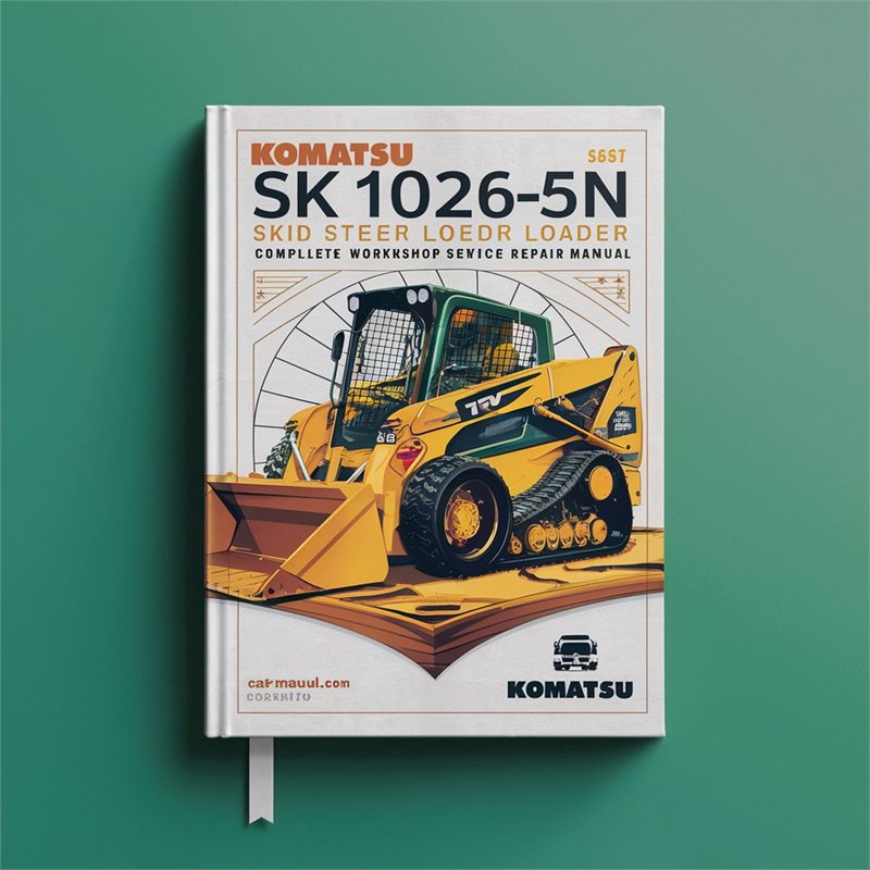 Komatsu Sk1026-5n Skid Steer Loader Service Repair Workshop Manual