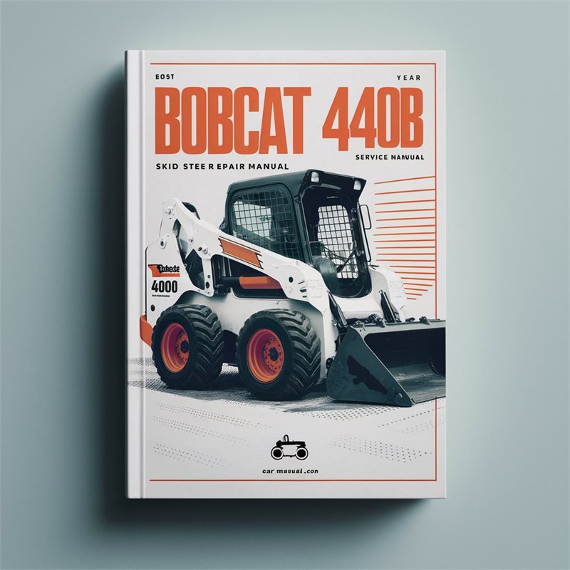 Bobcat 440B Skid Steer Loader Service Repair Workshop Manual