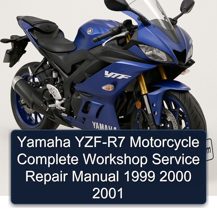 1999-2001 Yamaha YZF Models YZF-R7 Motorcycle Service Repair Workshop Manual