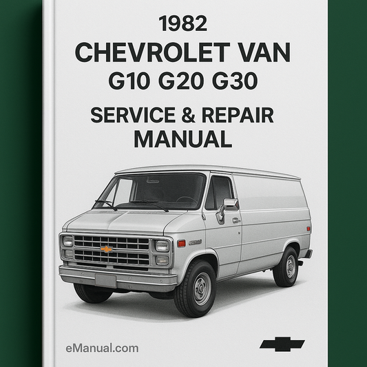 1982 Chevrolet Van G10 G20 G30 Service & Repair Manual