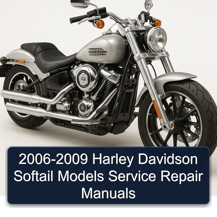 2006-2009 Harley Davidson Softail Models Service Repair Workshop Manual
