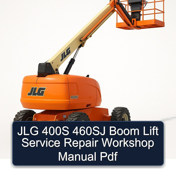 JLG 400S 460SJ Boom Lift Service Repair Workshop Manual