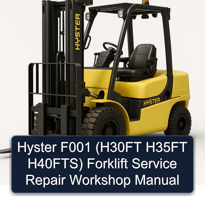 Hyster F001 (h30ft H35FT H40fts) Forklift Service Repair Workshop Manual