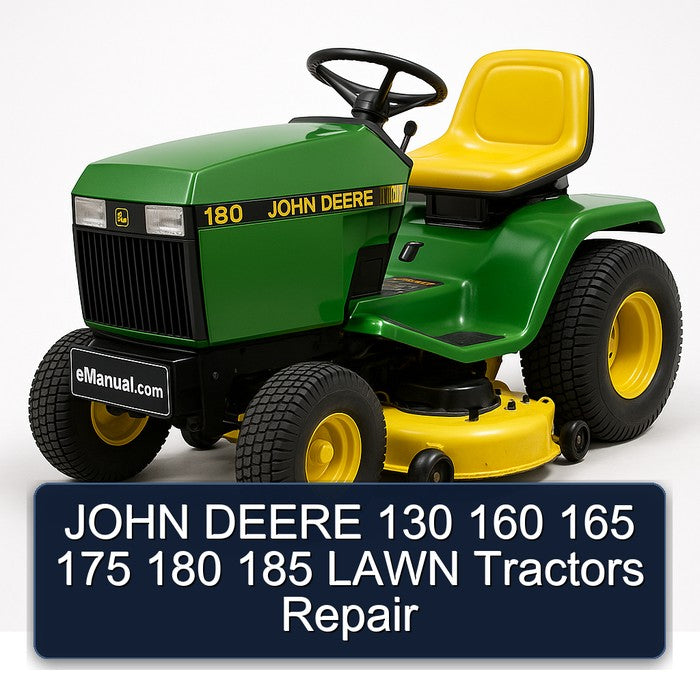 John Deere 130 160 165 175 180 185 Lawn Tractors Service Repair Workshop Manual