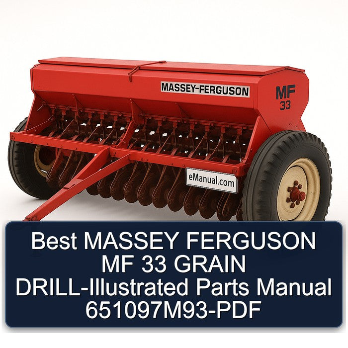 Best Massey Ferguson MF 33 Grain Drill-illustrated Parts 651097m93 Catalog