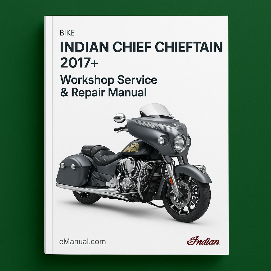 INDIAN CHIEF CHIEFTAIN 2017+ BIKE Workshop Service Repair Manual